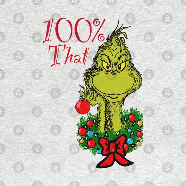 100% That Grinch by ART by RAP